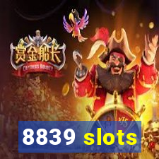 8839 slots